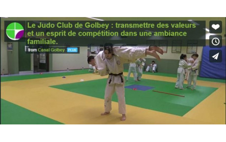 Retrouvez le Judo Club de Golbey sur &quot;Canal Golbey&quot;